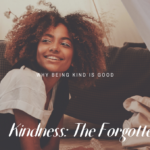 Kindness: The Forgotten Fruit