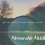 Memorable Middle Earth