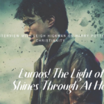 LUMOS! THE LIGHT OF CHRIST SHINES THROUGH AT HOGWARTS