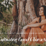 Cultivating Good Character