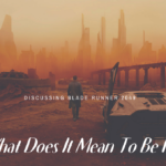 WHAT DOES IT MEAN TO BE HUMAN?